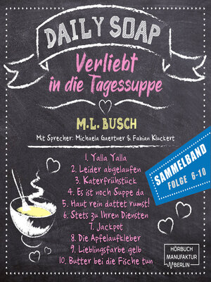 cover image of Sammelband Folge 6--10--Daily Soap--Verliebt in die Tagessuppe, Band 12 (ungekürzt)